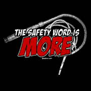 The safety word is more.